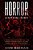 Horror Anthology: A Horror Collection Of Real Life: Murder Mystery, Serial Killers, Ghost And True Crime Stories-.. - Imagem 1