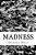 Madness-.. - Imagem 1