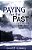 Paying For The Past: My True Life Crime Story-.. - Imagem 1