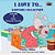 I Love To... Bedtime Collection-.. - Imagem 1