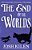 The End Of The Worlds-.. - Imagem 1