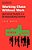 Working Class Without Work: High School Students In A De-Industrializing Economy-.. - Imagem 1