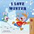 I Love Winter: Children's Seasons Book-.. - Imagem 1