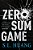 Zero Sum Game-.. - Imagem 1