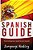 Spanish For Beginners: Powerful Beginner's Guide To Learn Spanish-.. - Imagem 1