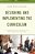 Designing And Implementing The Curriculum: A Compendium Of Criteria For Best Teaching Practices-.. - Imagem 1