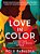 Love In Color: Mythical Tales From Around The World, Retold-.. - Imagem 1