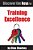Discover The Keys To Training Excellence-.. - Imagem 1