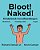 Bloot! Naked!: Kinderboek Met Afbeeldingen Nederlands/Engels (Tweetalige Editie) (Www. Rich. Center)-.. - Imagem 1