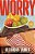 Worry-.. - Imagem 1