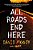 All Roads End Here-.. - Imagem 1