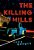 The Killing Hills: A Mick Hardin Novel-.. - Imagem 1