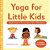 Yoga For Little Kids: Simple Poses To Encourage Calm & Well-Being-.. - Imagem 1