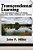 Transcendental Learning: The Educational Legacy Of Alcott, Emerson, Fuller, Peabody And Thoreau-.. - Imagem 1