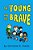 The Young And The Brave: No Training Wheels Required-.. - Imagem 1
