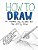 How To Draw: An Innovative Way To Learn Art-.. - Imagem 1
