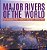 Major Rivers Of The World Earth Geography Grade 4 Children's Geography & Cultures Books-.. - Imagem 1