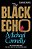 The Black Echo-.. - Imagem 1