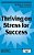 Thriving On Stress For Success-.. - Imagem 1