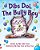 Dibs Doi, The Bully Boy-.. - Imagem 1