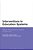 Interventions In Education Systems: Reform And Development-.. - Imagem 1