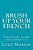 Brush Up Your French: A Revision Guide For Grown-Ups-.. - Imagem 1