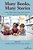 Many Books, Many Stories: Using Children's And Young Adult Literature To Open Classroom Conversations-.. - Imagem 1