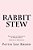 Rabbit Stew: Printemps En Provence De Henry Bravo-.. - Imagem 1