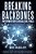 Breaking Backbones: Information Should Be Free: Book II Of The Hacker Trilogy-.. - Imagem 1