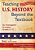 Teaching U. S. History Beyond The Textbook: Six Investigative Strategies, Grades 5-12-.. - Imagem 1