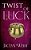 Twist Of Luck-.. - Imagem 1