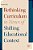 Rethinking Curriculum In Times Of Shifting Educational Context-.. - Imagem 1
