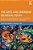 The Arts And Emergent Bilingual Youth: Building Culturally Responsive, Critical And Creative Education In School And Community Contexts-.. - Imagem 1