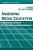 Assessing Media Education: A Resource Handbook For Educators And Administrators: Component 2: Case Studies-.. - Imagem 1