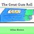 The Great Gum Roll-.. - Imagem 1