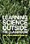 Learning Science Outside The Classroom-.. - Imagem 1