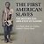The First American Slaves: The History And Abolition Of Slavery - Civil Rights Books For Children Children's History Books-.. - Imagem 1