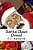 Santa Claus Down!: How Three Rotten Boys Captured Santa Claus And Almost Ruined Christmas. -.. - Imagem 1