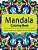 The Mandala Coloring Book: Inspire Creativity, Reduce Stress, And Balance With 30 Mandala Coloring Pages-.. - Imagem 1