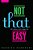 Not That Easy-.. - Imagem 1
