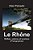 Le Rhône, Reflets, Ombres Et Lumlères-.. - Imagem 1