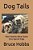 Dog Tails: Short Stores About Some Very Special Dogs I Think You Will Really Enjoy!-.. - Imagem 1