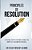 Principles Of Resolution: A Practical Step-By-step Guide To Enable You Identify, Set & Accomplish Your Goals-.. - Imagem 1