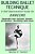 Building Ballet Technique II: A Self-Improvement Guide For Dancers-.. - Imagem 1