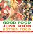 Good Food, Junk Food, Rotten Food - Science Book For Kids 5-7 Children's Science Education Books-.. - Imagem 1