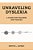 Unraveling Dyslexia: A Guide For Teachers And Families-.. - Imagem 1