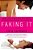 Faking It-.. - Imagem 1