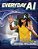 Everyday Ai: Interacting With Artificial Intelligence-.. - Imagem 1