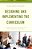 Designing And Implementing The Curriculum: A Compendium Of Criteria For Best Teaching Practices-.. - Imagem 1