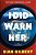 I Did Warn Her-.. - Imagem 1